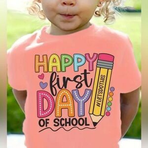 NWT Girls Pink Short Sleeve Tee Shirt “Happy First Day Of School” - Size 6/7